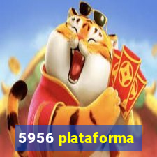 5956 plataforma